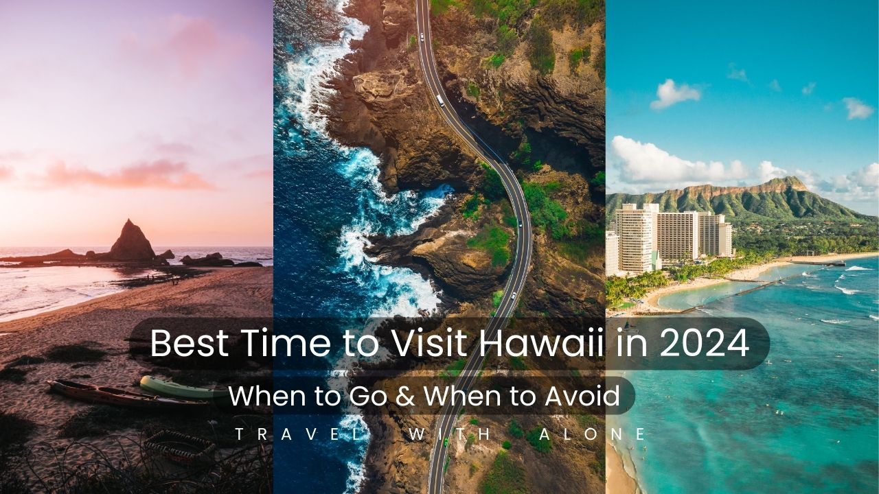 Best Time to Visit Hawaii in 2024