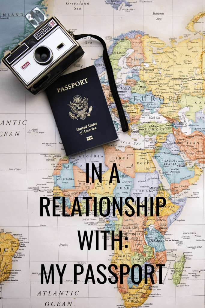 In-a-relationship-with-my-passport-Travel-Caption-Female-Solo-Travel-683x1025