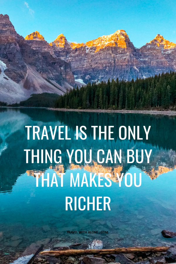 Travel-is-the-only-thing-you-purchase-that-makes-you-richer-600x900