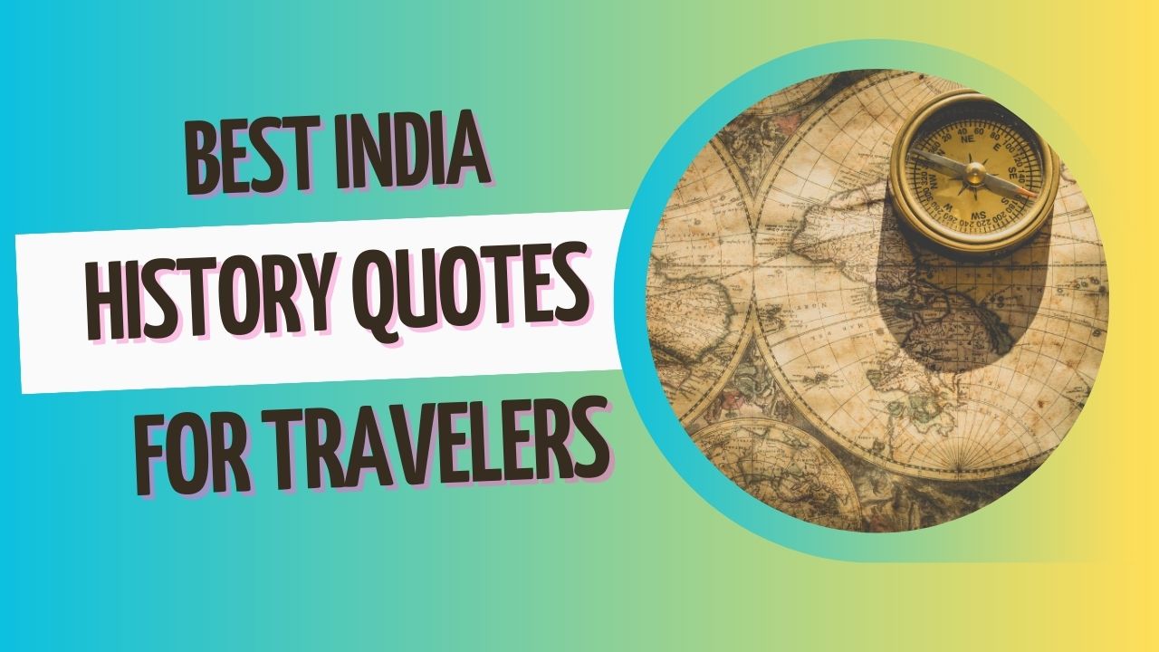 Best India Travel Quotes For Instagram