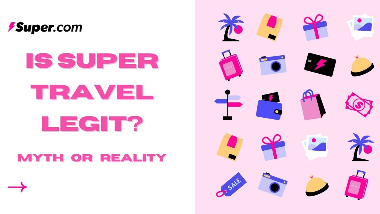 Is Super Travel Legit