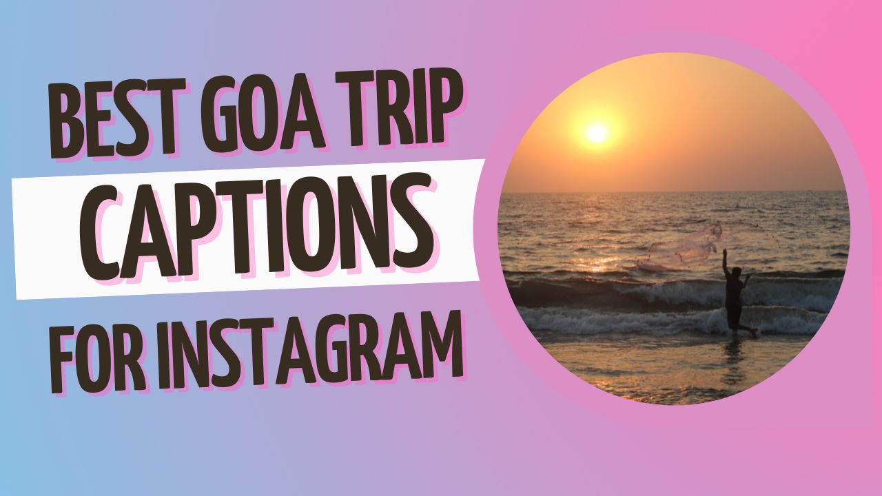 Best Goa Trip Captions